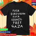 Fuck Eurovision Fuck Israel Free Gaza Shirt