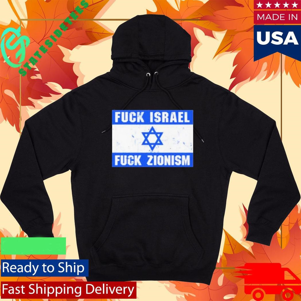 Fuck Israel Fuck Zionism 2024 Vintage Shirt