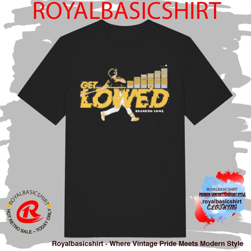 Get Lowe’d Pittsburgh Baseball Brandon Lowe Shirt