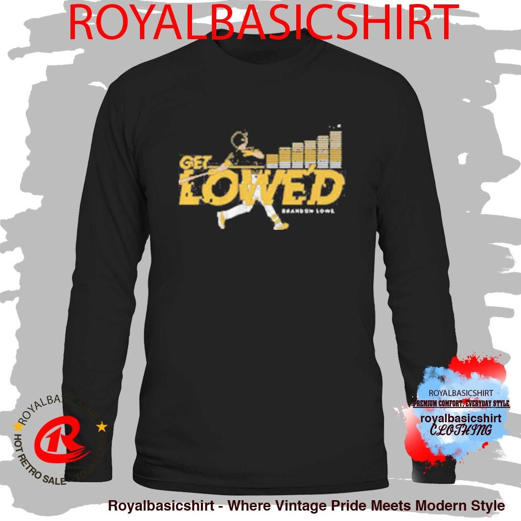 Get Lowe’d Pittsburgh Baseball Brandon Lowe Shirt