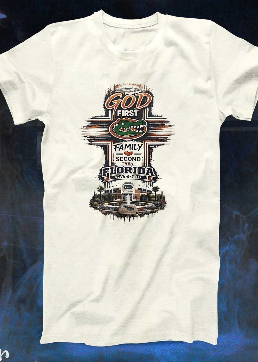 God First Family Second Then Florida Gators T-Shirt