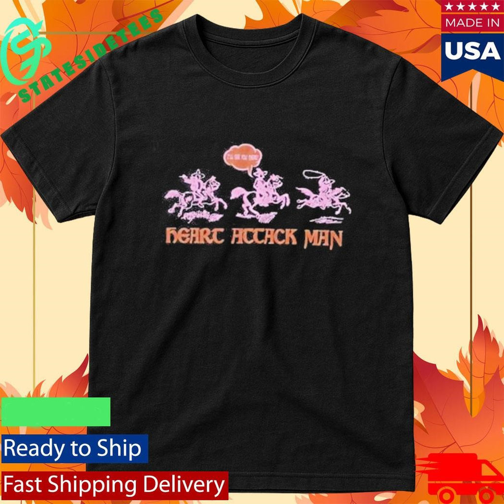 Heart Attack Man Joyride Horses Shirt