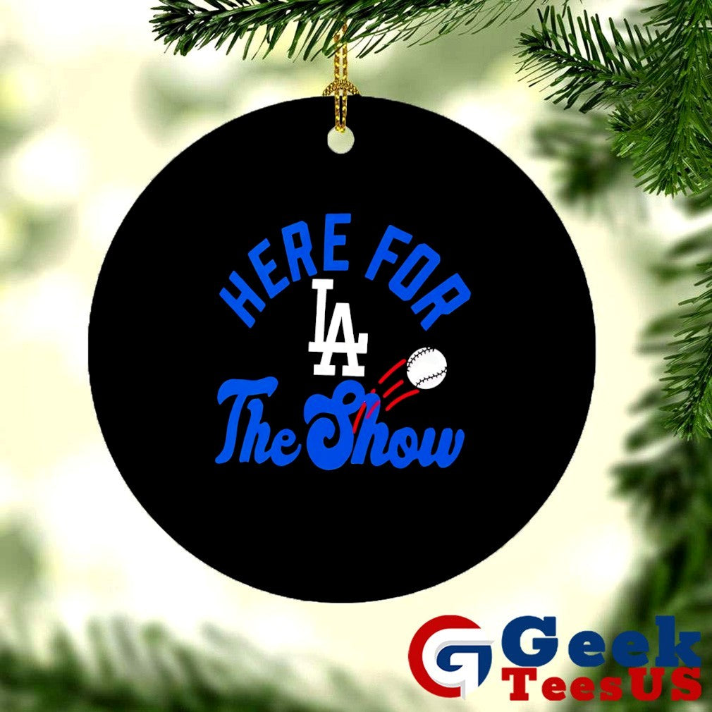 Here for the Show Los Angeles Dodgers logo shirt