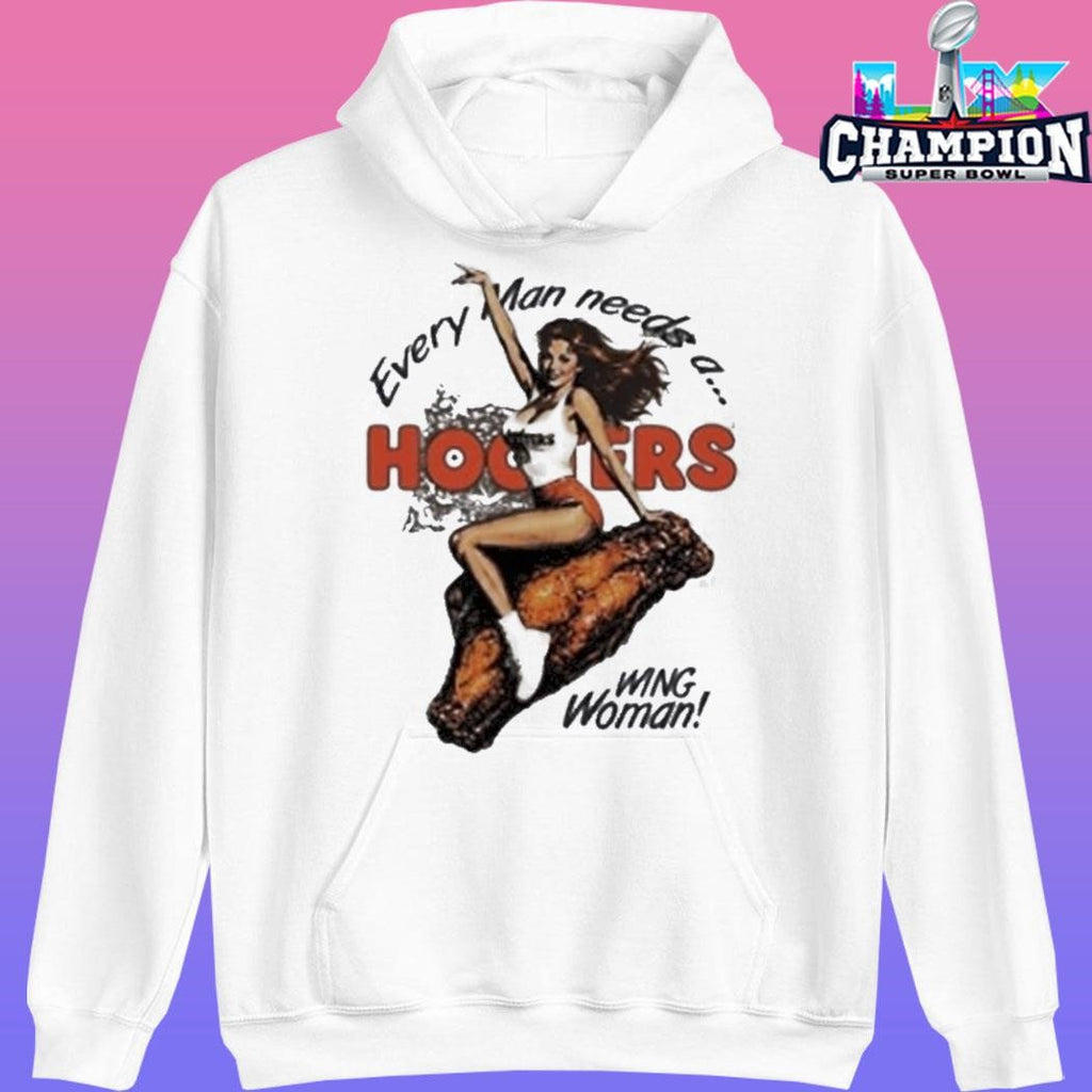 Hooters Every Man Needs A Hooters Wing Woman Shirt