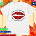 I Was An Erin Dougal Fan Before It Was Cool Shirt