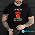 I Didn’t Lose My Mind The People Inside My Head Stole It Shirt
