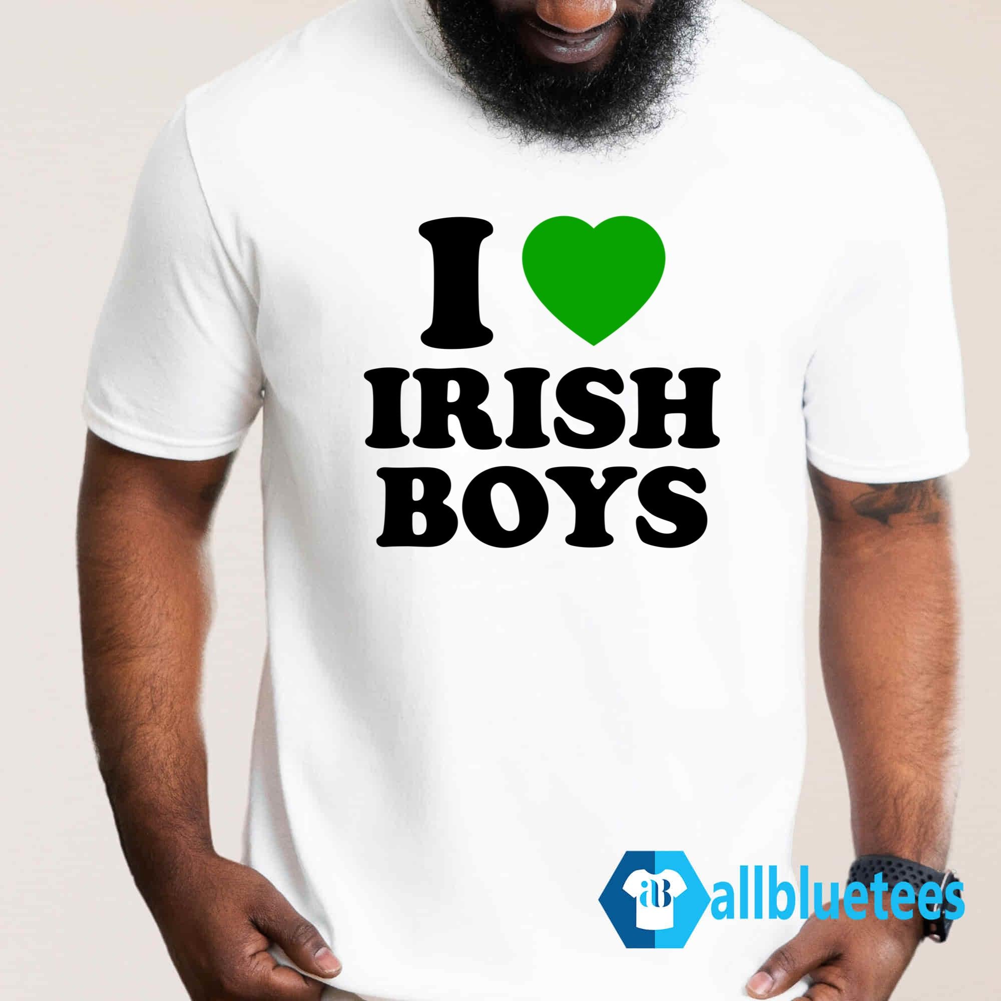 I Love Irish Boys Shirt