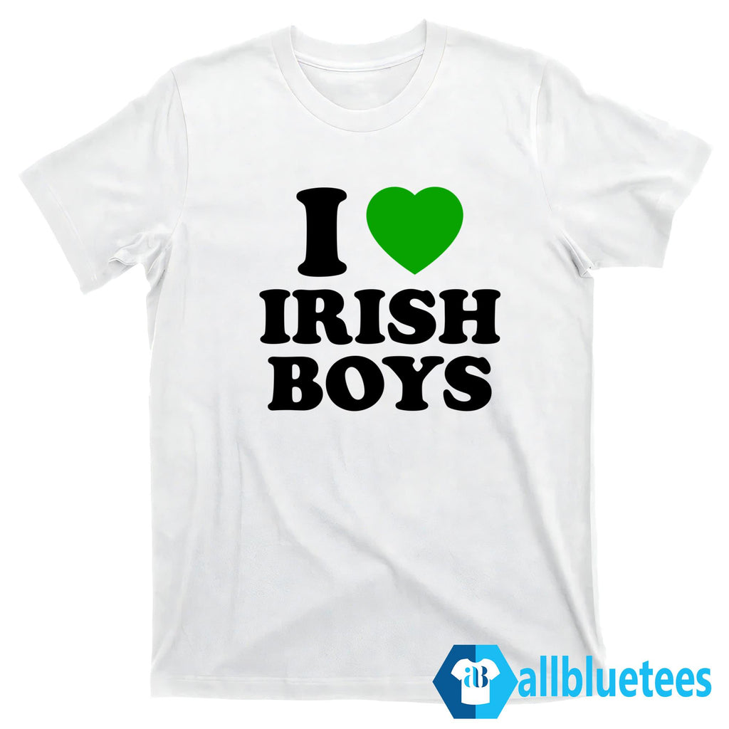 I Love Irish Boys Shirt