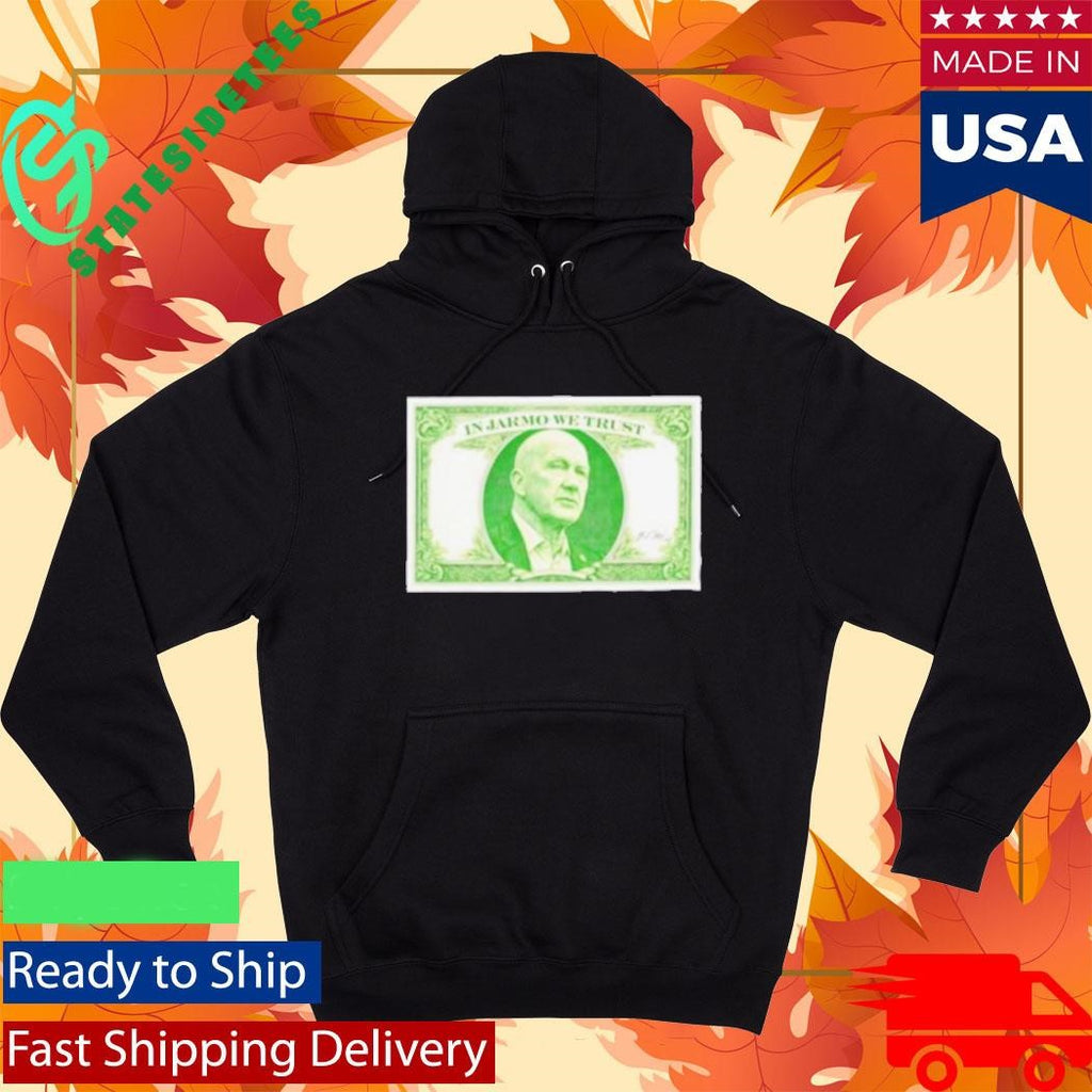 In Jarmo We Trust Dollar Bill Shirt