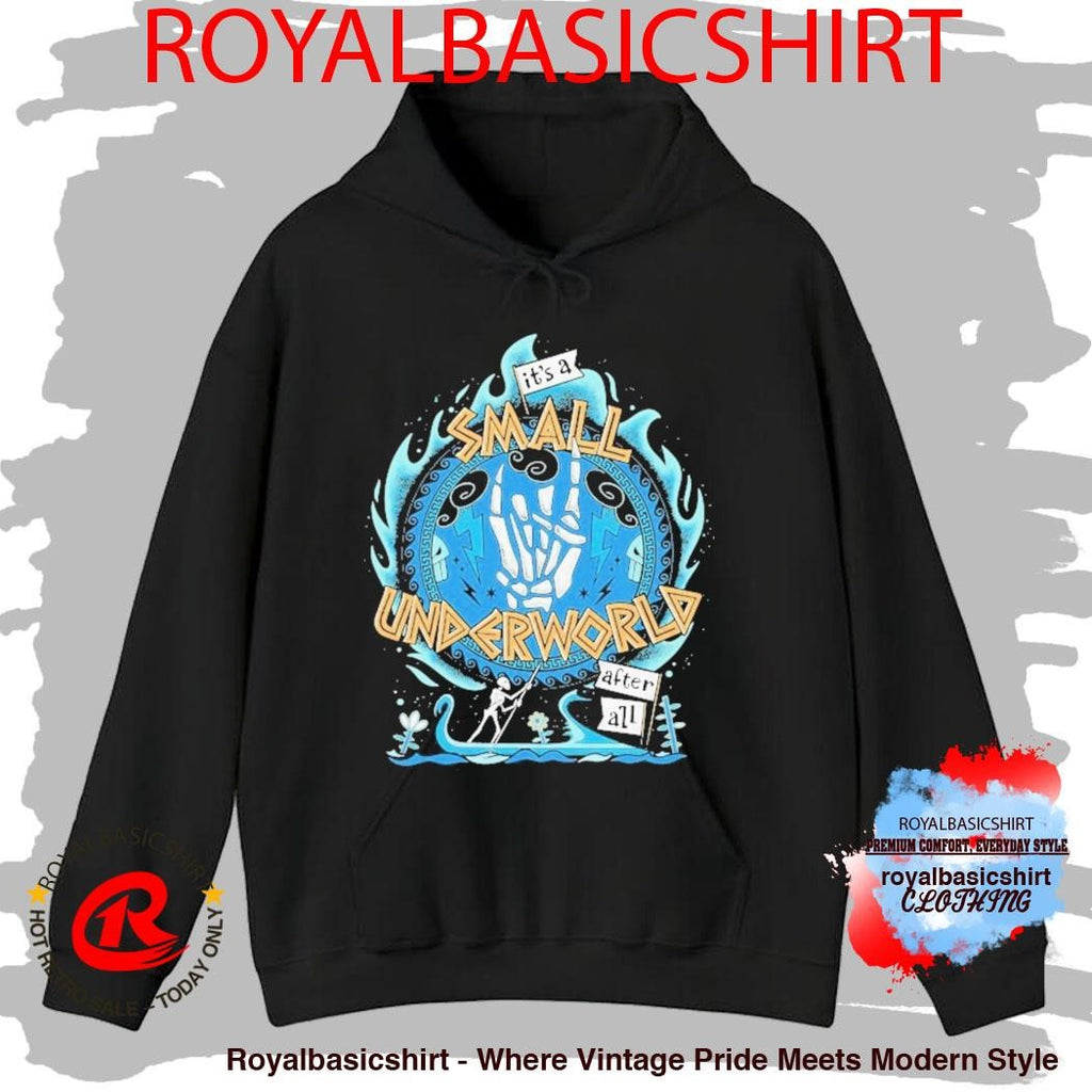 It’s A Small Underworld After All Skeleton Shirt