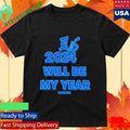 Itsbynate Will Be My Year Shirt