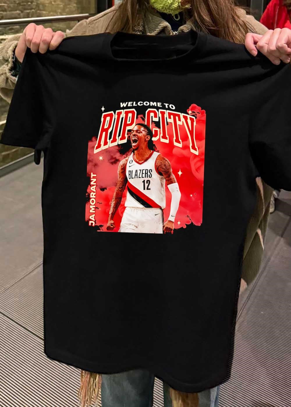 Ja Morant Welcome to Rip City Portland Trail Blazers Shirt