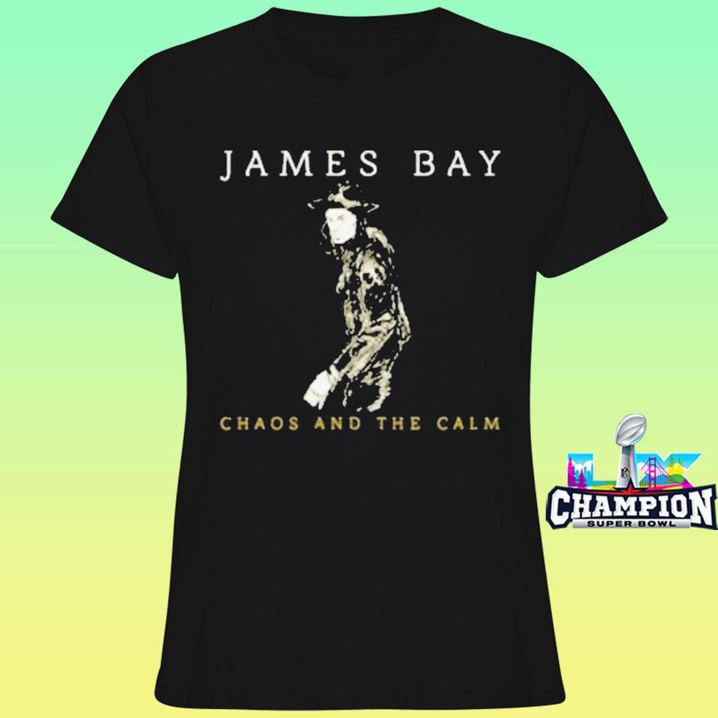 James Bay Handdrawn Chaos And The Calm 10 Year Anniversary Shirt