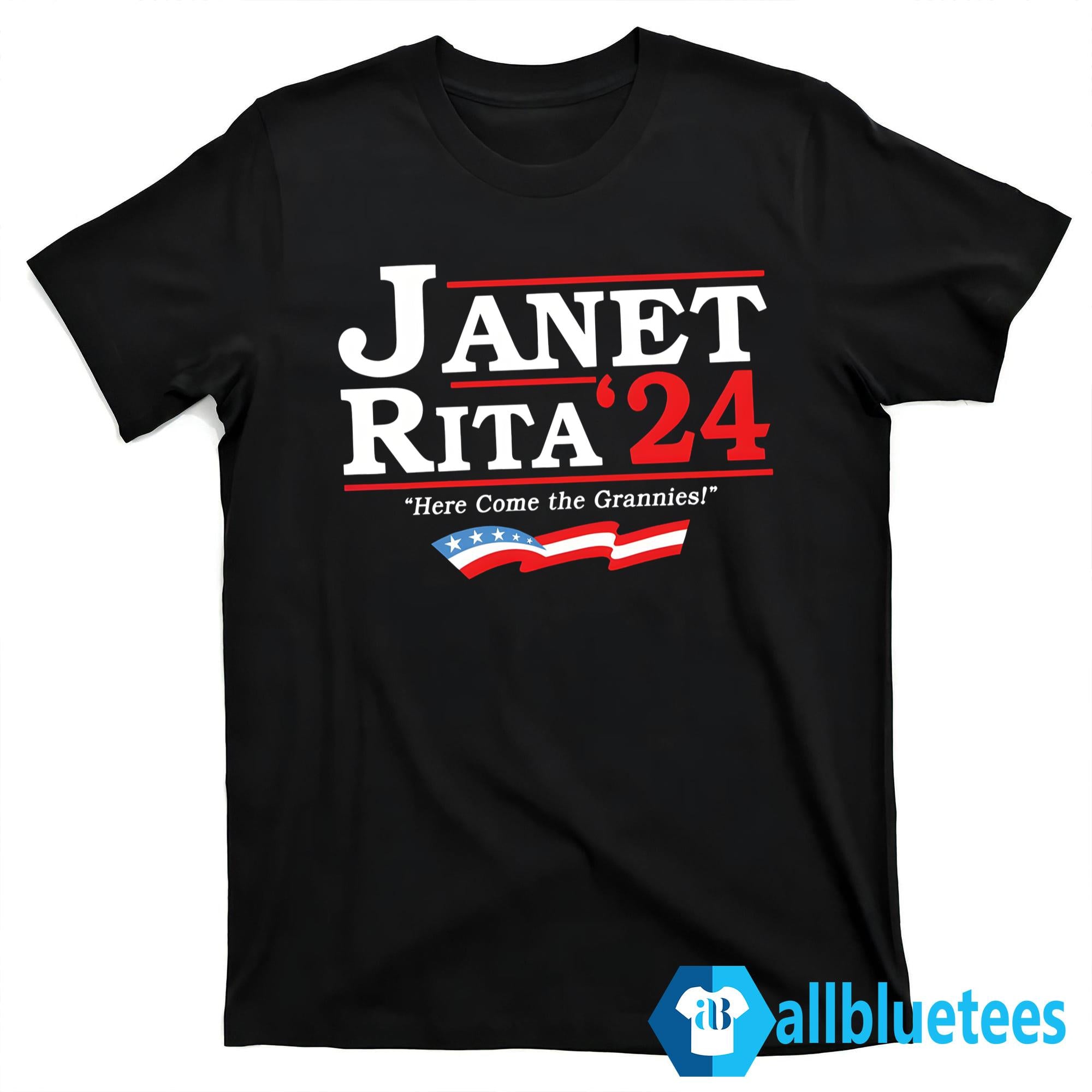 Janet Rita 2024 Here Come The Grannies Shirt