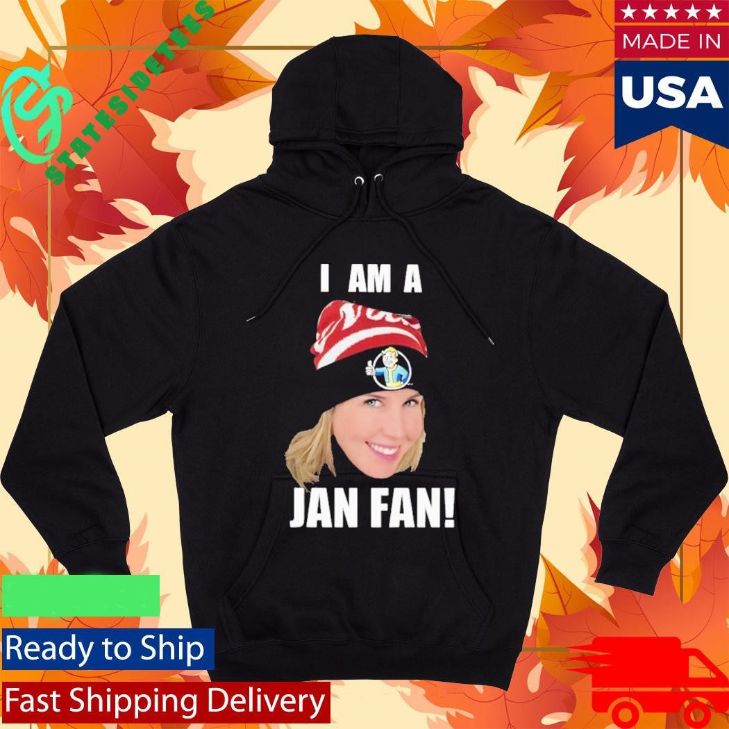 Janjohnsvo I Am A Jan Fan Shirt