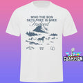 Jesus Loves You Who The Son Sets Free Is Free Indeed Shirt