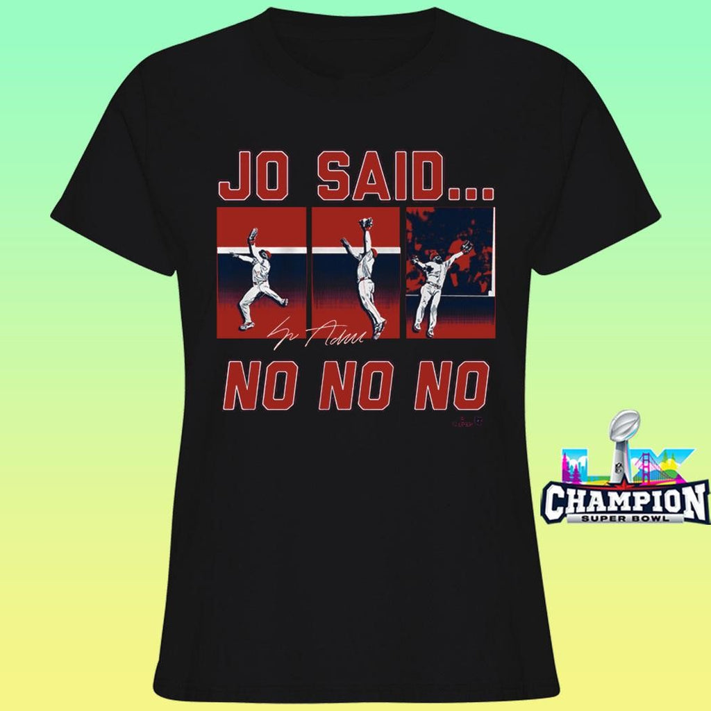 Jo Adell Jo Said No No No Shirt