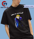 Joker we so serious shirt
