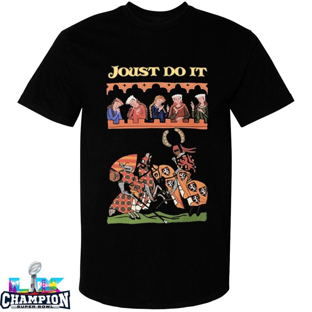 Kiel James Patrick Joust Do It T-shirts