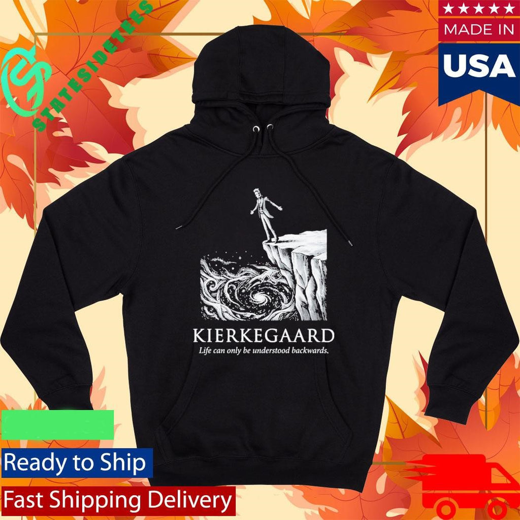 Kierkegaard Life Can Only Be Understood Backwards Shirt