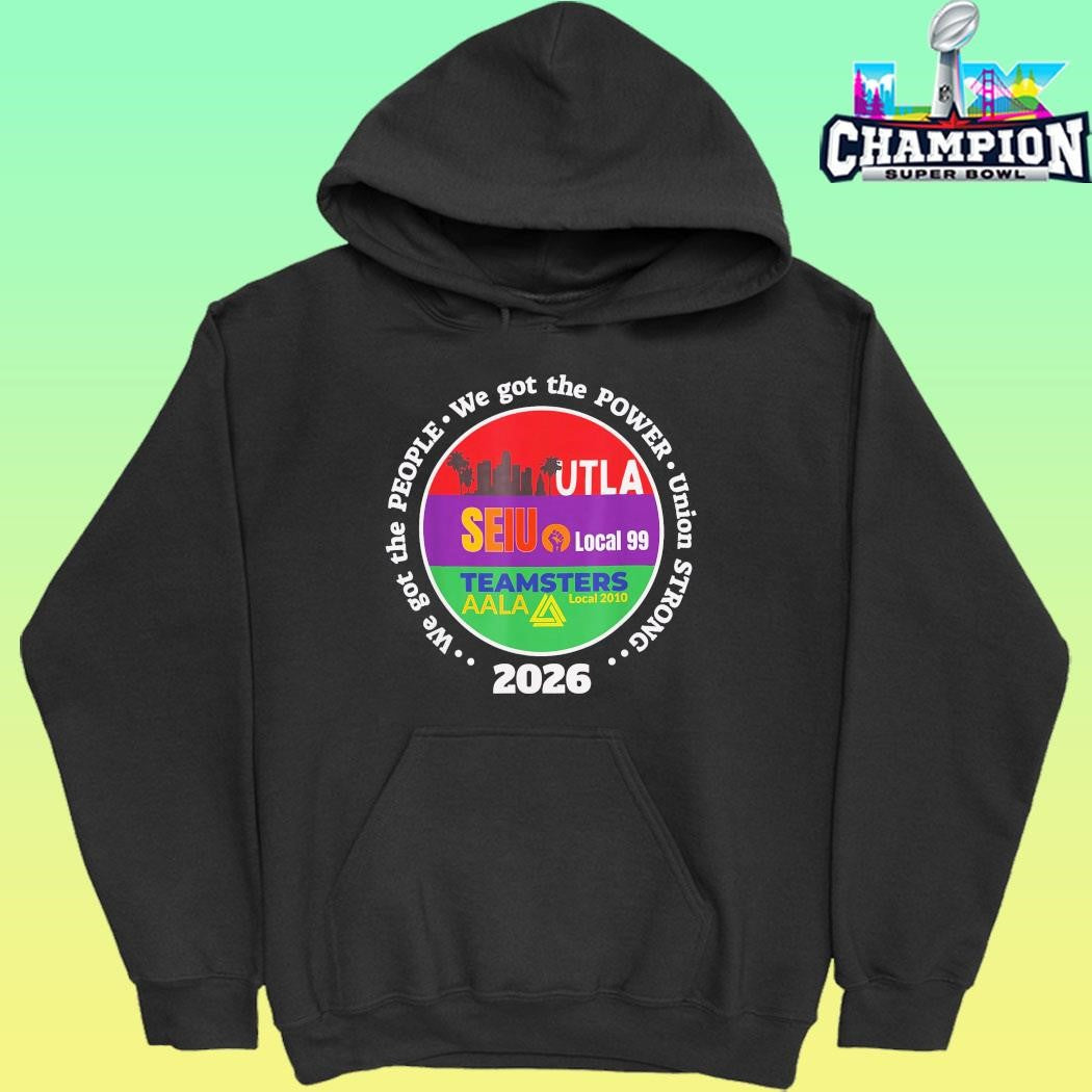 Labor Movement Utla Seiu Aala We Got The People Shirt