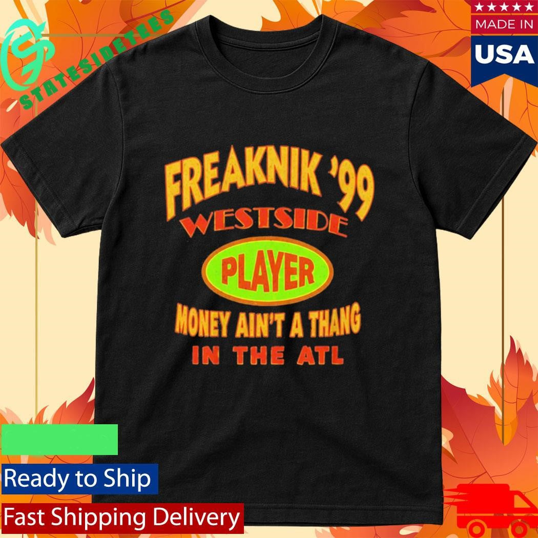 Lance Gross Freaknik ’99 Westside Player Money Ain’t A Thang In The Atl Shirt