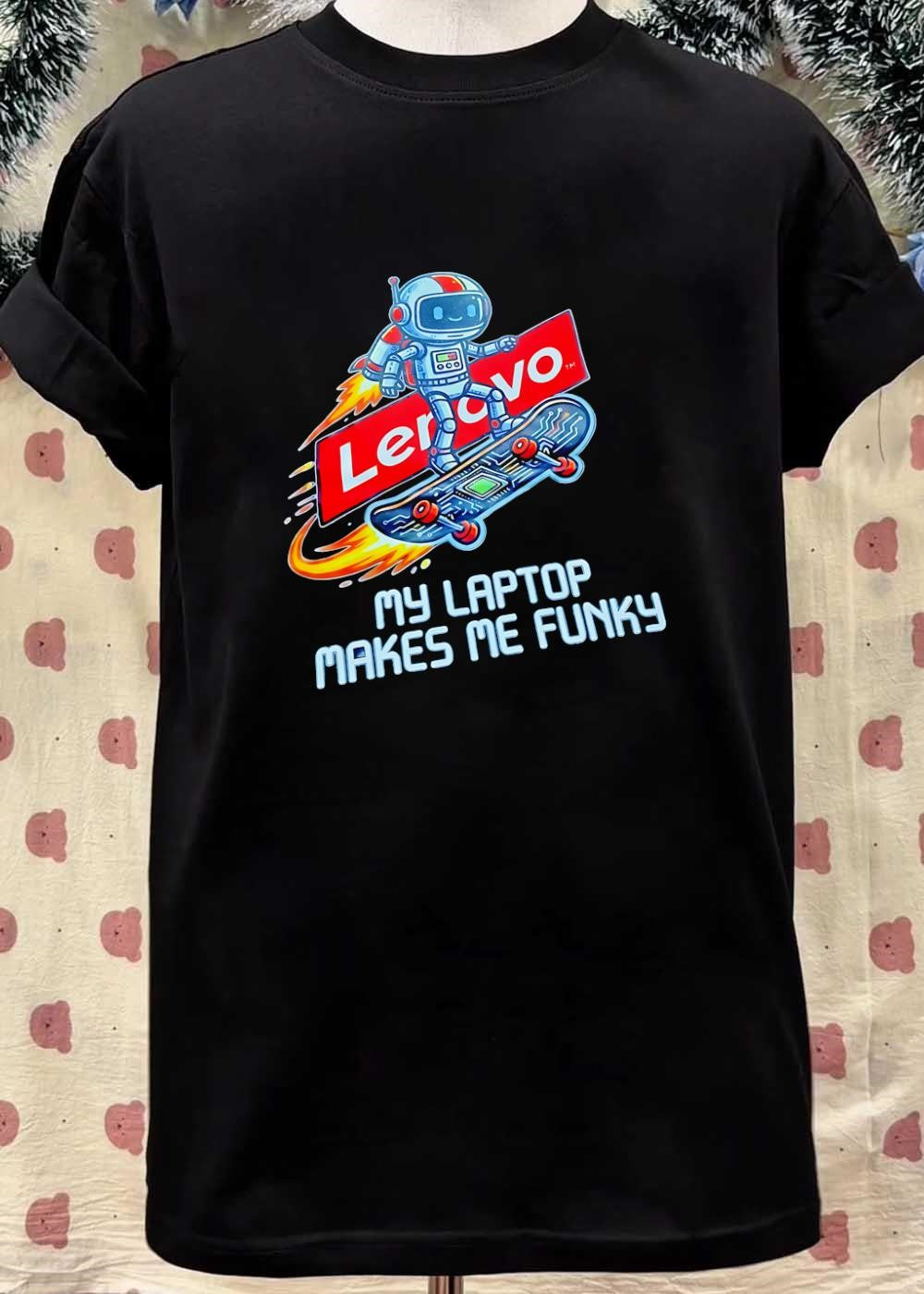 Lenovo Robot Skateboard Graphic My Laptop Makes Me Funky T-Shirt