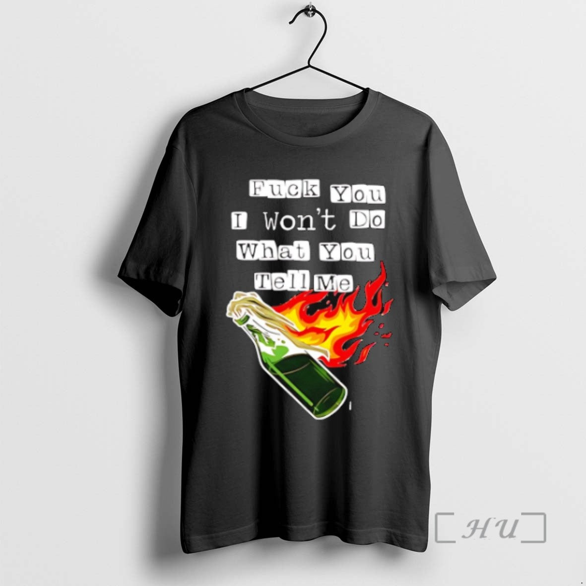 Limited Edition Fck You I Wont Do What You Tell Me