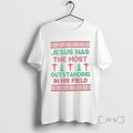 Limited Edition Jesus Was The Most Outstanding In His Field