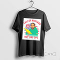 Limited Edition Kendrick Lamar Call Of Mustard Not Like Ops Tv Off T Shirts Sweater