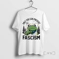 Limited Edition Only You Can Prevent Fascism Portland Frog Protest