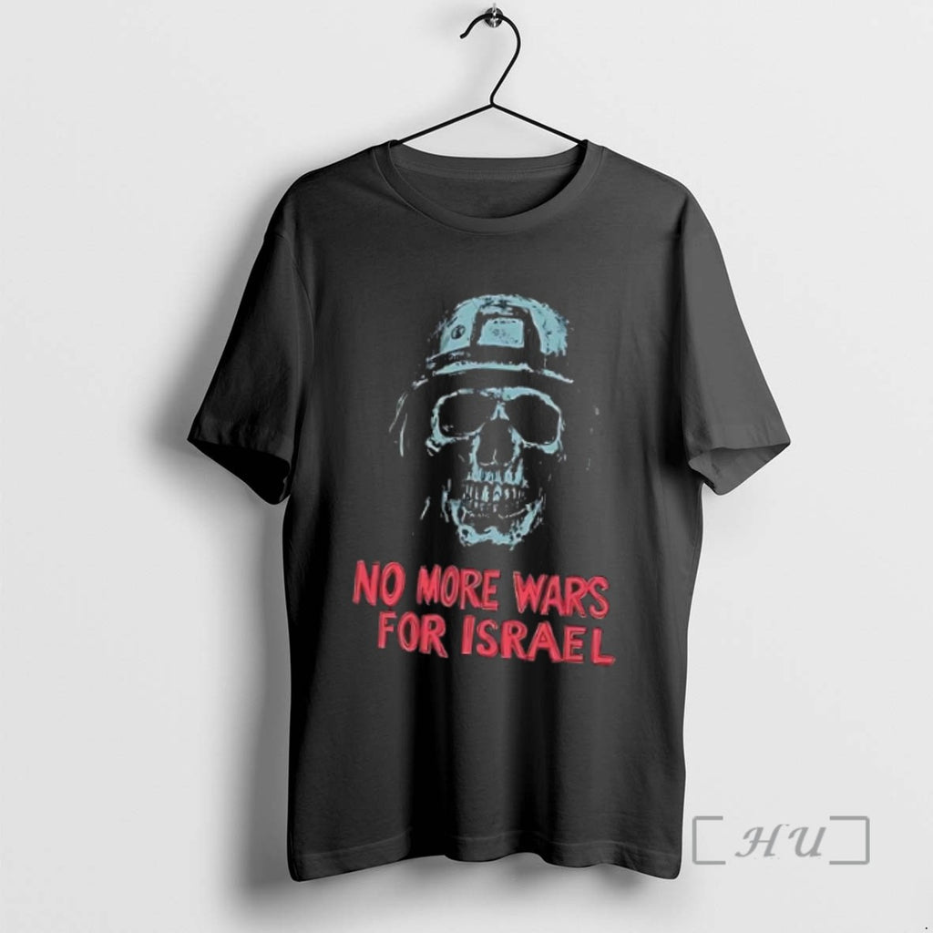 Limited Edition Premium No More Wars For Israel