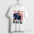 Limited Edition We Are So Back American Flag 2025
