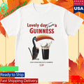 Lovely Day For A Guinness Every Round Ends With A Guinness Shirt