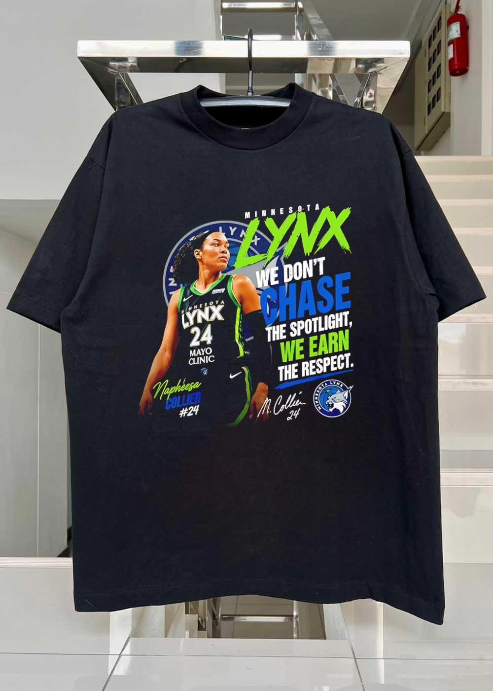M Collier 24 Napheesa Collier We Don’t Chase the Spotlight Earn Respect Lynx shirt