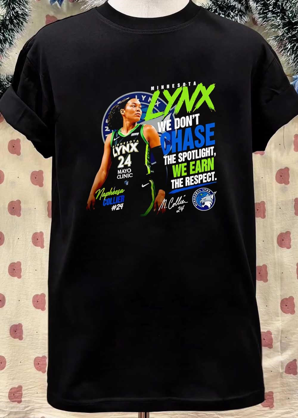 M Collier 24 Napheesa Collier We Don’t Chase the Spotlight Earn Respect Lynx shirt