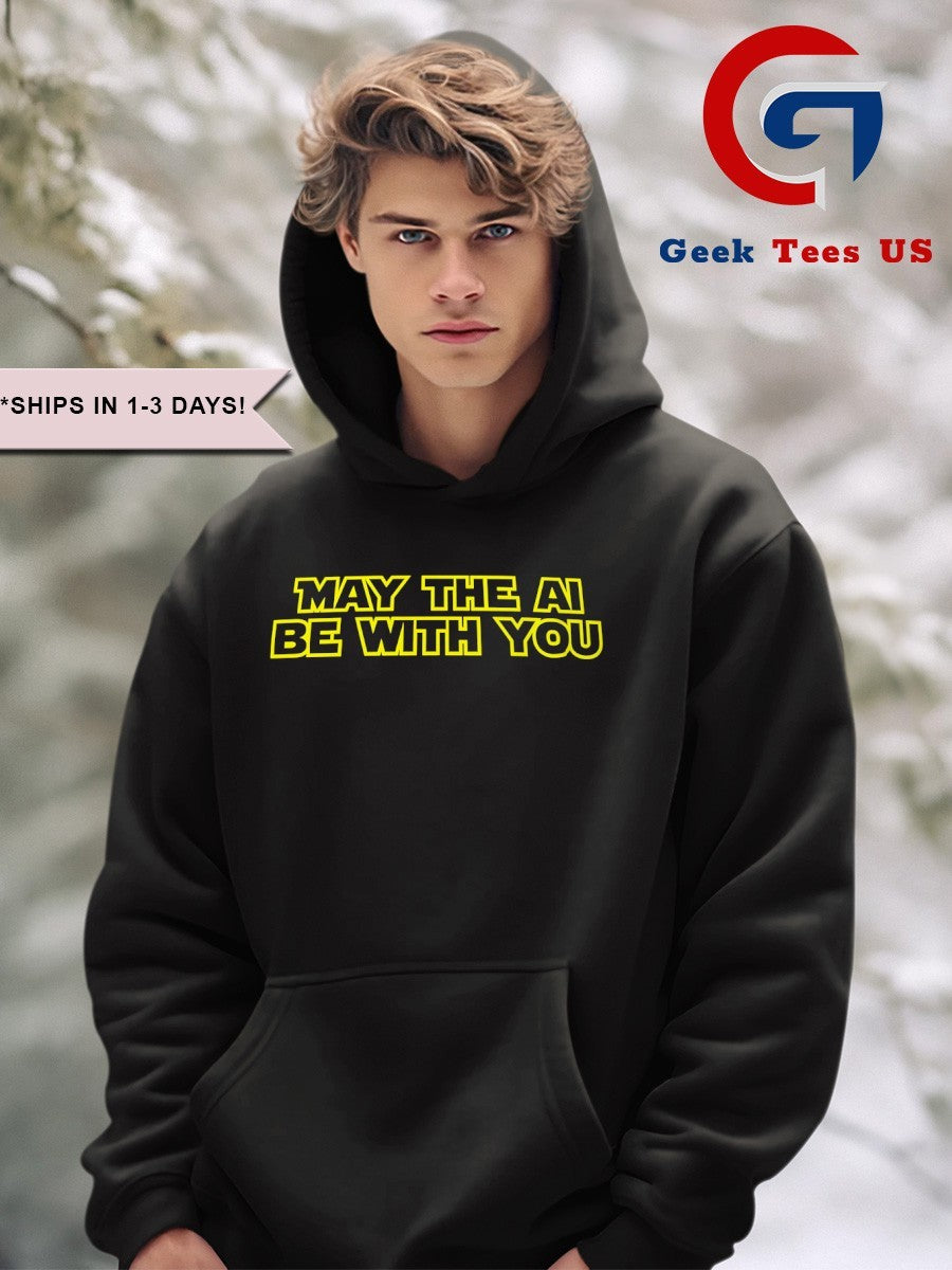 May The AI Be With You shirt