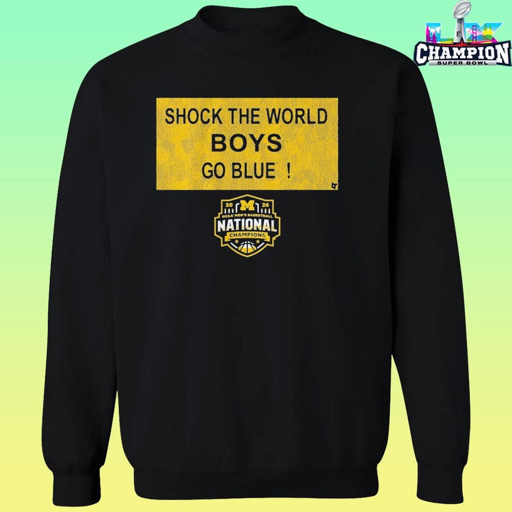 Michigan Wolverines Mbb 2026 National Champions Shock The World Boys Go Blue Shirt