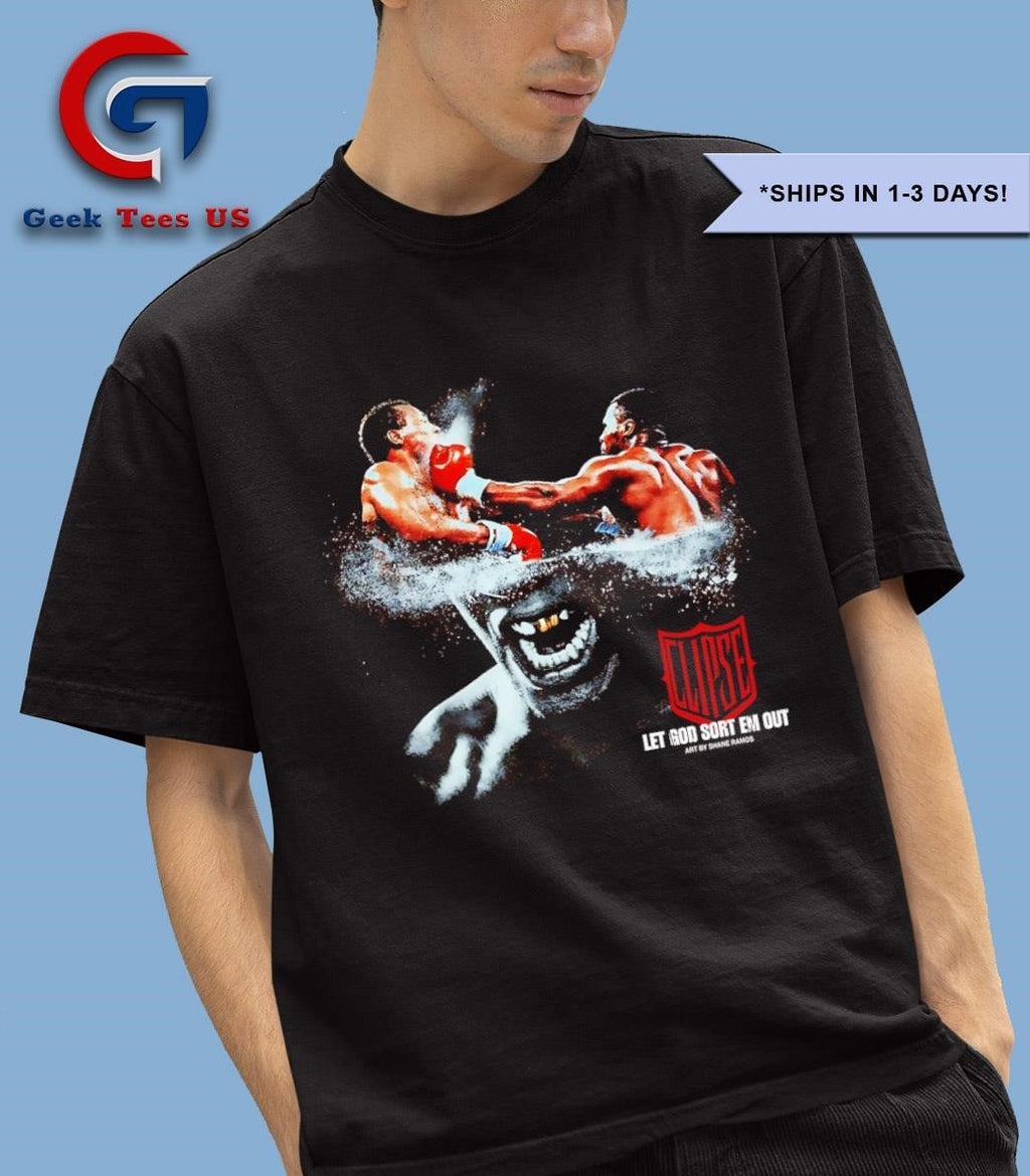 Mike Tyson let god sort em out shirt