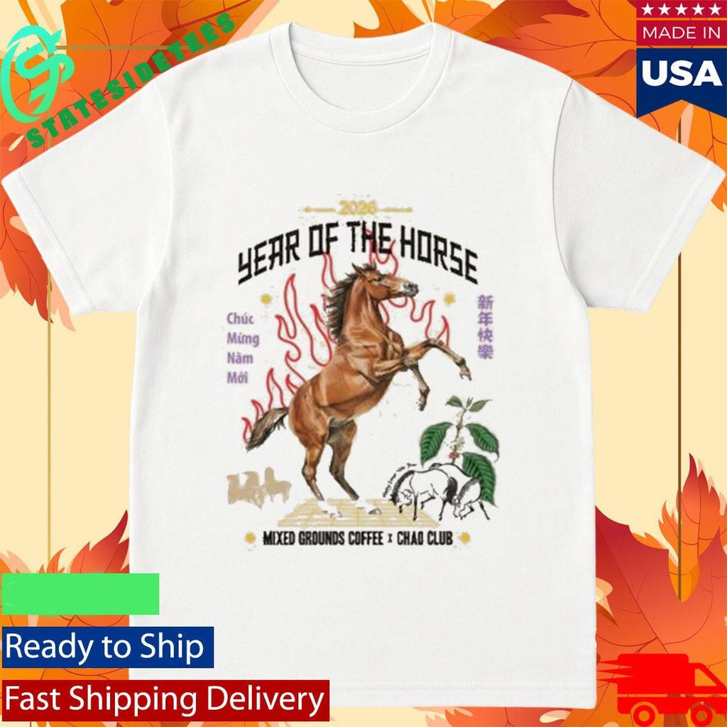 Mixed Grounds Year Of The Horse Shirt