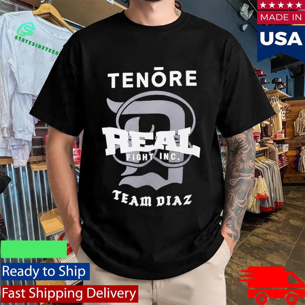 Nate Diaz Tenore Real Fight Inc Team Diaz Shirt