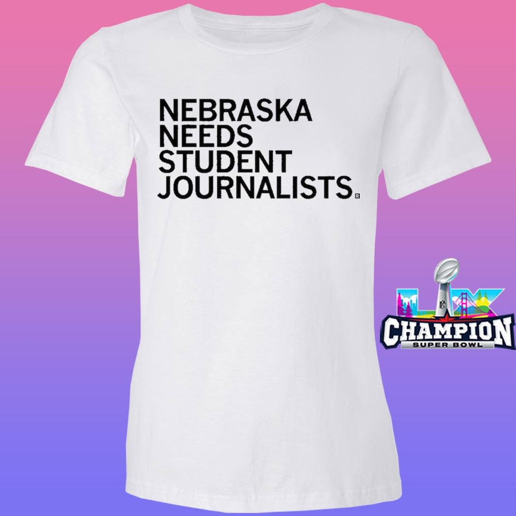 Nebraska Needs Student Journalists Shirt