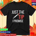 Nurse’s Just the Tip I Promise Shirt