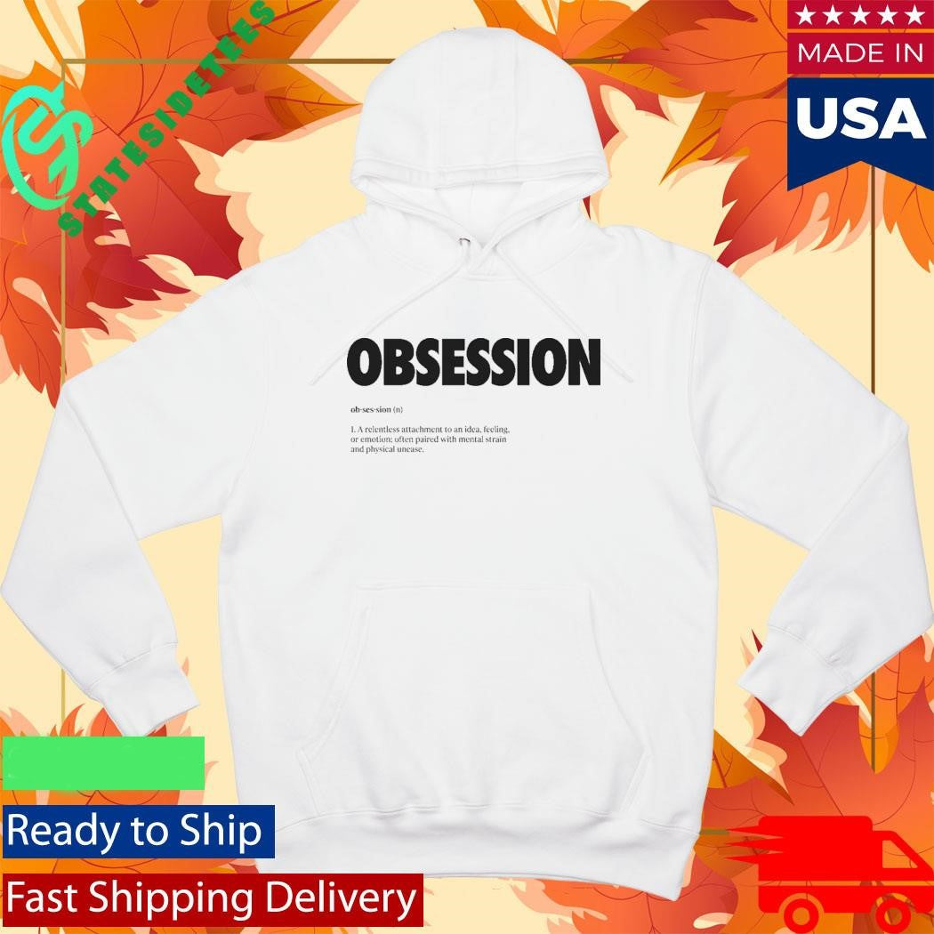 Obsession Definition Minimalist Dictionary Shirt