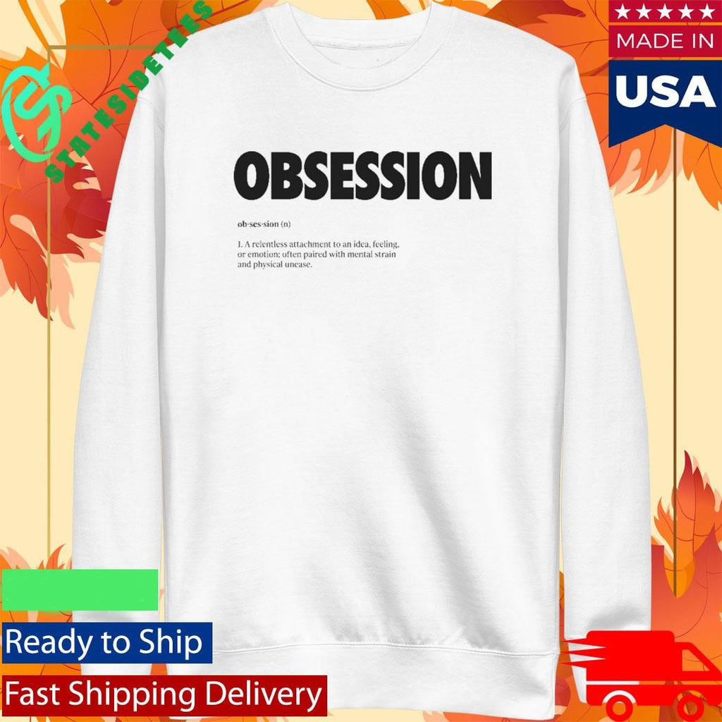 Obsession Definition Minimalist Dictionary Shirt