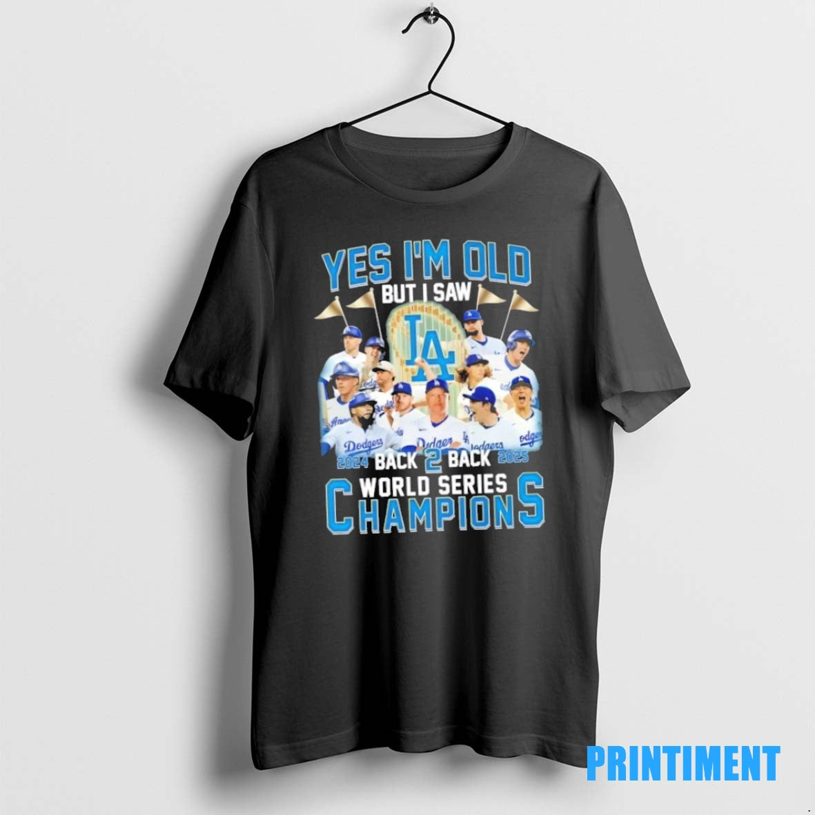 Official 2024 Back 2 Back 2025 World Series Champions Yes Im Old But I Saw