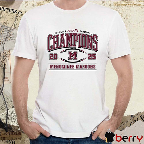 2025 MHSAA Football Division 7 Champions Menominee Maroons Logo t-shirt