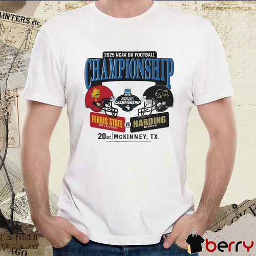 2025 NCAA Division II Football Championship Ferris State Bulldogs Vs Harding Bisons 20 Dec McKinney TX Helmets t-shirt