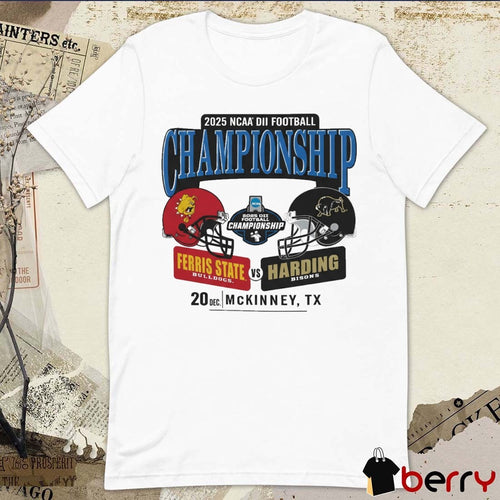 2025 NCAA Division II Football Championship Ferris State Bulldogs Vs Harding Bisons 20 Dec McKinney TX Helmets t-shirt