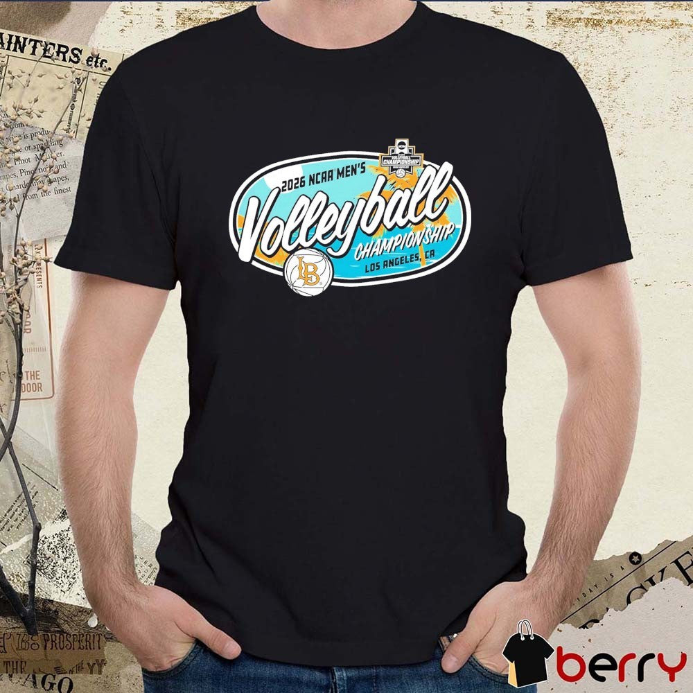 2026 Long Beach State University NCAA National Collegiate Men’s Volleyball Championship Los Angeles CA t-shirt